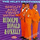 Shout and Twist With Rudolph, Ronald and O`Kelly