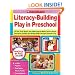 Literacy-Building Play in Preschool: Lit Kits, Prop Boxes, and Other Easy-to-Make Tools to Boost Emergent Reading and Writing Skills Through Dramatic Play
