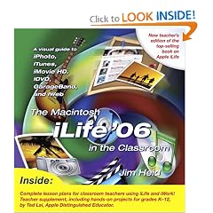 The Macintosh iLife 06 in the Classroom