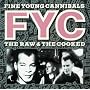The Raw and the Cooked (2cd-Deluxe-Edition) von Fine Young Cannibals