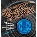 Secret Subway: The Fascinating Tale of an Amazing Feat of Engineering