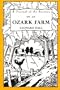 A Journal of the Seasons on an Ozark Farm