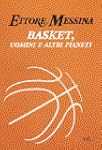 Basket, uomini e altri pianeti