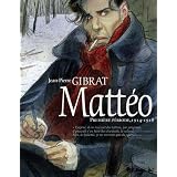 Matt�o - Premi�re p�riode - 1914-1915par Jean-Pierre Gibrat