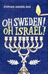 Oh Sweden! Oh Israel!