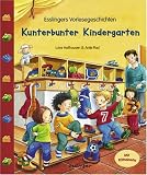 Kunterbunter Kindergarten - Esslingers Vorlesegeschichten - Luise Holthausen
