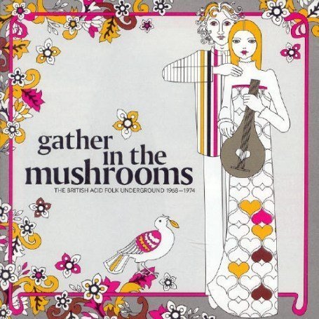 Gather In The Mushrooms