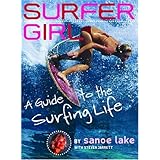 surfer girl a guide to the surfing life