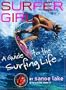 Surfer Girl: A Guide to the Surfing Life