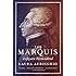 The Marquis: Lafayette Reconsidered
