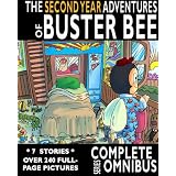 Complete Second Year Adventures of Buster Bee (The Complete Second Year Omnibus) ~ Robert Stanek