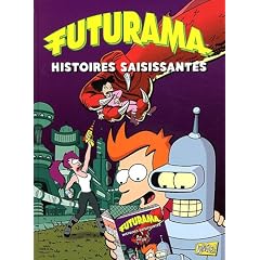Futurama, Tome 3 : Histoires saisissantes