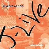 Always Will Be