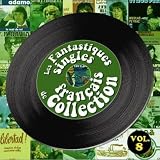 Vol. 8-Fantastic French Singles 60s & 70s