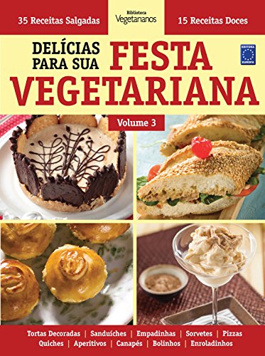 Delícias Para Sua Festa Vegetariana - Volume 3 (Portuguese Edition)