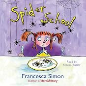 Spider School | [Francesca Simon]