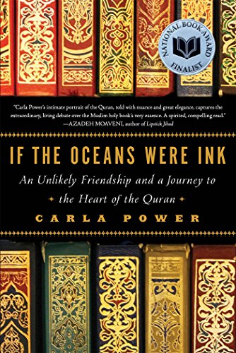 If the Oceans Were Ink: An Unlikely Friendship and a Journey to the Heart of the Quran