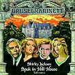 Gruselkabinett 8: Spuk in Hill House, Teil 1 von 2