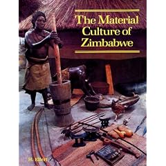 The Material Culture of Zimbabwe: Ellert.Material Cult.Zimbabwe