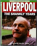 Liverpool - The Shankly Years