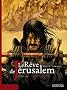 Le R�ve de J�rusalem, Tome 2 : L'�preuve divine