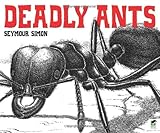 Deadly ants