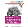 Secure Programming Cookbook for C and C++: Recipes for Cryptography, Authentication, Input Validation & More