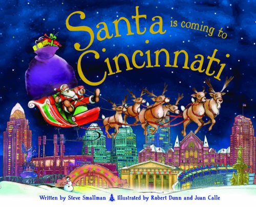 Santa Is Coming to Cincinnati, by Steve Smallman