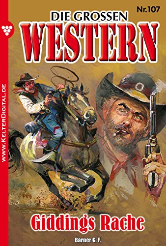Die großen Western 107: Giddings Rache (German Edition)