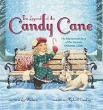 By Lori Walburg The Legend of the Candy Cane (Brdbk) [Board book]