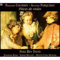 Francois Couperin & Antoine Forqueray: Pi�ces de Violes