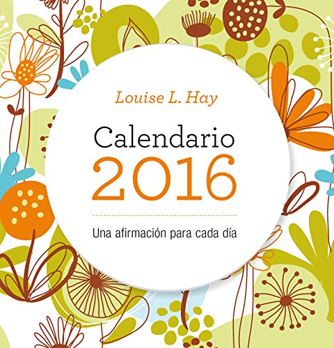 Calendario Louis Hay 2016 (Spanish Edition)