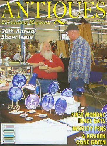 Antiques & Collecting Magazine August 2008 20th Annual Show Issue (First Monday Trade Days, Novelty Pens, A Kitchen Gone Green,)