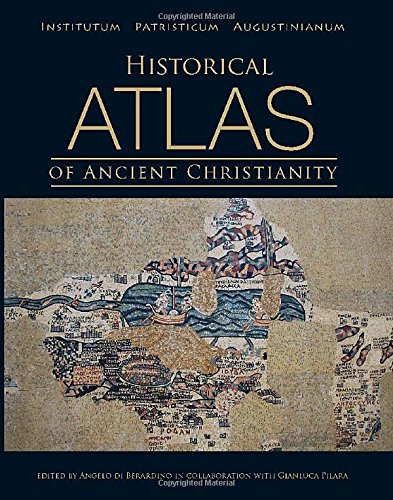 Historical Atlas of Ancient Christianity
