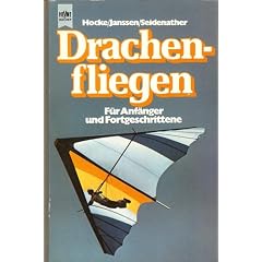 Drachenfliegen f�r Anf�nger und Fortgeschrittene.