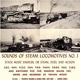 Sounds of Steam Locomotives No. 1: Stack Music Sam