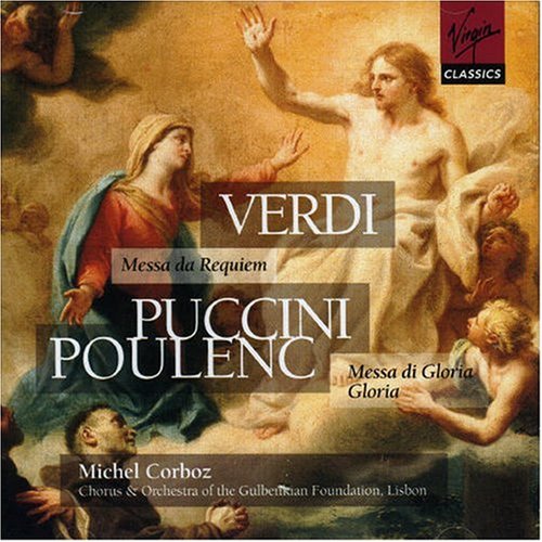 Poulenc - Gloria; Puccini - Messa di Gloria; Verdi - Requiem