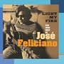 Light My Fire: The Very Best Of Jos� Feliciano