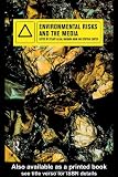 Environmental Risks and the Media
