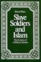 Slave Soldiers and Islam: The Genesis of a Military System