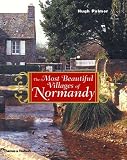 The Most Beautiful Villages of Normandy