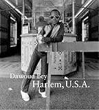 Dawoud Bey : Harlem U.S.A.