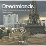 Dreamlands : Des parcs d'attractions aux cit�s du &hellip de Didier Ottinger