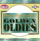 More of Greatest Hits - Golden Oldies (Volume 9)