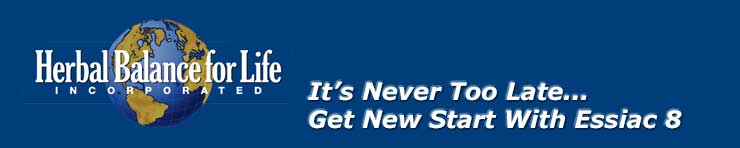 Herbal Balance for Life is the only manufacturer of 8 herb Essiac Tea Soft Gels in the United States