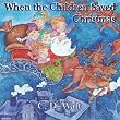 When the Children Saved Christmas