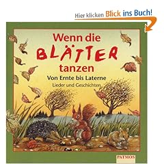 Wenn die Bl�tter tanzen. CD: Von Ernte bis Laterne. Lieder und Geschichten