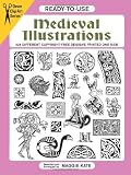 Ready-to-Use Medieval Illustrations: 424 Different Copyright-Free Designs (Dover Clip Art Ready-to-Use)