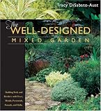 Reviews for The Well-Designed Mixed Garden: Building Beds and Borders with Trees, Shrubs, Perennials, Annuals, and Bulbs