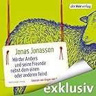 Mörder Anders und seine Freunde nebst dem einen oder anderen Feind Hörbuch von Jonas Jonasson Gesprochen von: Jürgen von der Lippe